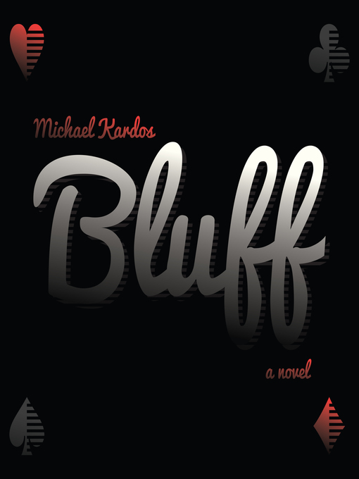 Title details for Bluff by Michael Kardos - Available